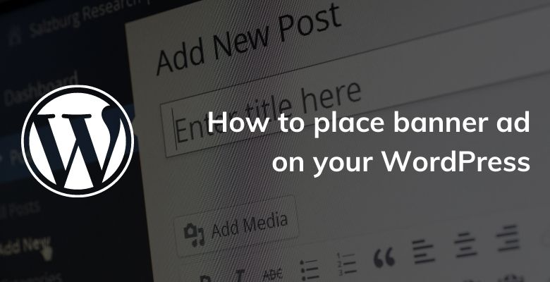 How to place banner ad on your WordPress